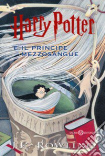 Harry Potter e il Principe Mezzosangue libro di Rowling J. K.; Bartezzaghi S. (cur.)