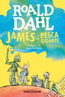 James e la pesca gigante libro di Dahl Roald