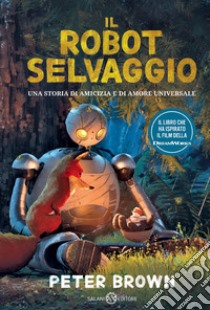 Il robot selvaggio libro di Brown Peter