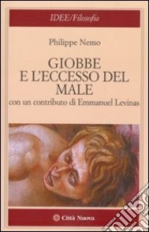 Giobbe e l'eccesso del male libro di Nemo Philippe