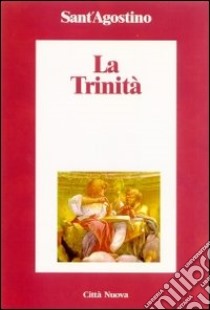 La trinità libro di Agostino (sant')