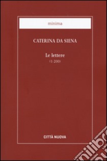 Le lettere libro di Caterina da Siena (santa); Belloni A. (cur.)