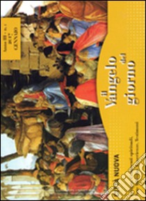 Il Vangelo del giorno. Letture, commenti spirituali, note esegetiche, esperienze, testimoni. Gennaio 2017 libro di Minuta T. (cur.); Paliotti O. (cur.)