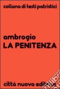 La penitenza libro di Ambrogio (sant'); Marotta E. (cur.)