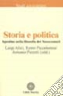 Agostino nella filosofia del Novecento. Vol. 4: Storia e politica libro di Alici Luigi; Piccolomini Remo; Pieretti A. (cur.)