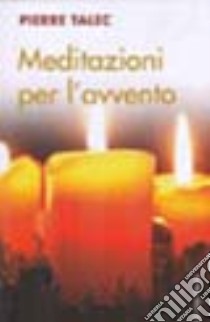 Meditazioni per l'Avvento libro di Talec Pierre