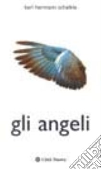 Gli angeli libro di Schelkle K. Hermann