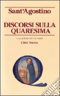 Discorsi sulla Quaresima libro di Agostino (sant')