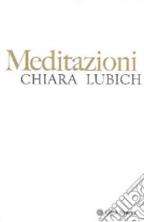 Meditazioni libro di Lubich Chiara