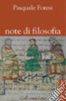 Note di filosofia libro di Foresi Pasquale