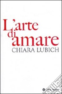 L'arte di amare libro di Lubich Chiara