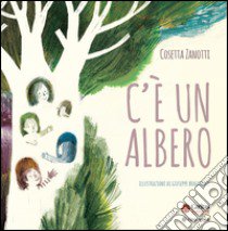 C'è un albero libro di Zanotti Cosetta