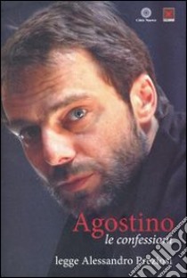 Le confessioni lette da Alessandro Preziosi. Audiolibro. Con CD Audio  di Agostino (sant')