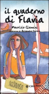 Il quaderno di Flavia libro di Giannini Maurizio