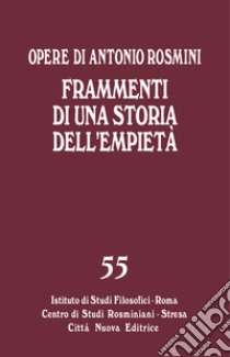 Frammenti di una storia dell'empietà libro di Rosmini Antonio; Tadini S. F. (cur.)