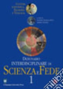 Dizionario interdisciplinare di scienza e fede libro di Tanzella Nitti G. (cur.); Strumia A. (cur.)