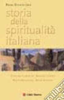 Storia della spiritualità italiana libro di Zovatto P. (cur.)