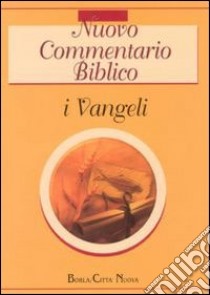 Nuovo commentario biblico. Vol. 1: I Vangeli libro di Tamez E. (cur.); Richard P. (cur.)