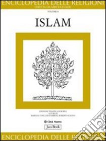 Enciclopedia delle religioni. Vol. 8: Islam libro