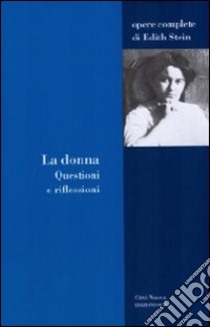 La donna. Questioni e riflessioni libro di Stein Edith