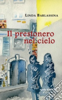 Il prestonero nel cielo libro di Barlassina Linda