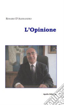 L'opinione libro di D'Alessandro Rosario