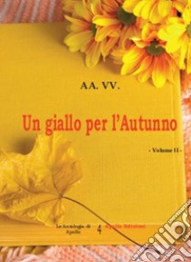 Un giallo per l'autunno. Vol. 2 libro