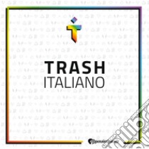 Trash Italiano libro di D'Annolfi Marco