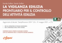 La vigilanza edilizia. Prontuario per il controllo dell'attività edilizia libro di Golfieri Danilo; Golfieri Davide