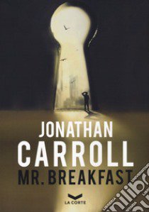 Mr. Breakfast libro di Carroll Jonathan