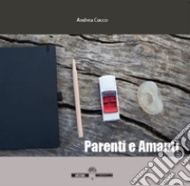 Parenti e amanti libro di Cocco Andrea