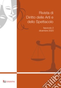 Rivista di diritto delle arti e dello spettacolo (2020). Vol. 2 libro