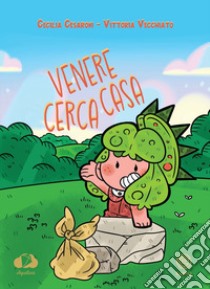 Venere cerca casa libro di Cesaroni Cecilia