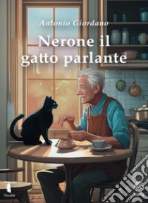 Nerone il gatto parlante libro di Giordano Antonio