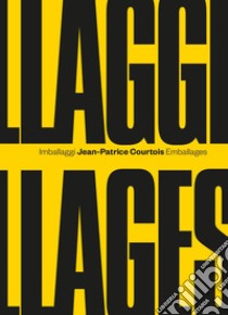 Imballaggi libro di Courtois Jean-Patrice; Voce L. (cur.); Cuccaroni V. (cur.)