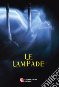 Le lampade libro di Loi L. (cur.)