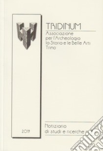 Tridinum. Notiziario di studi e ricerche (2019). Vol. 7 libro di Gentile Pierangelo; Irico Pier Franco; Roccia Rosanna