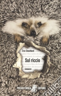 Sul riccio libro di Chevillard Éric