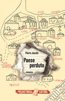 Paese perduto libro di Jourde Pierre; Galderisi C. (cur.)