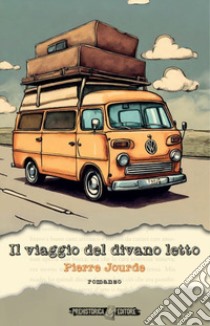 Il viaggio del divano letto libro di Jourde Pierre