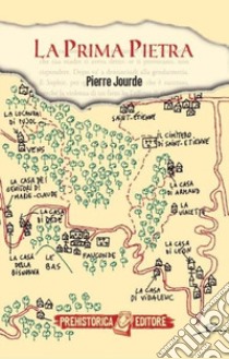 La prima pietra libro di Jourde Pierre