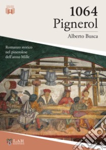 1064. Pignerol libro di Busca Alberto