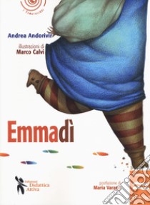 Emmadì libro di Andorivìr Andrea