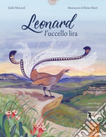 Leonard l'uccello lira libro di McLeod Jodie