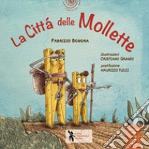 La città delle mollette libro di Bonora Fabrizio