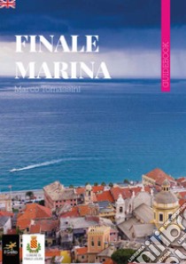 Funale Marina. Guidebook libro di Tomassini Marco