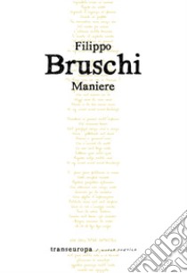 Maniere libro di Bruschi Filippo