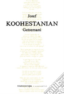 Getsemani libro di Koohestanian Josef