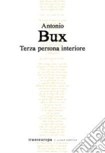 Terza persona interiore libro di Bux Antonio
