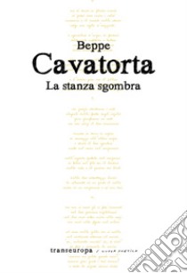 La stanza sgombra libro di Cavatorta Beppe